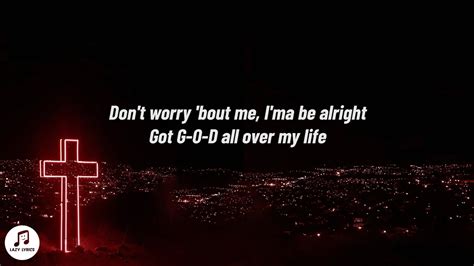 don't worry bout me chloe bailey lyrics|praise this movie lyrics.